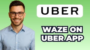 How To Use Waze on Uber Driver App (2025) - Step by Step Tutorial