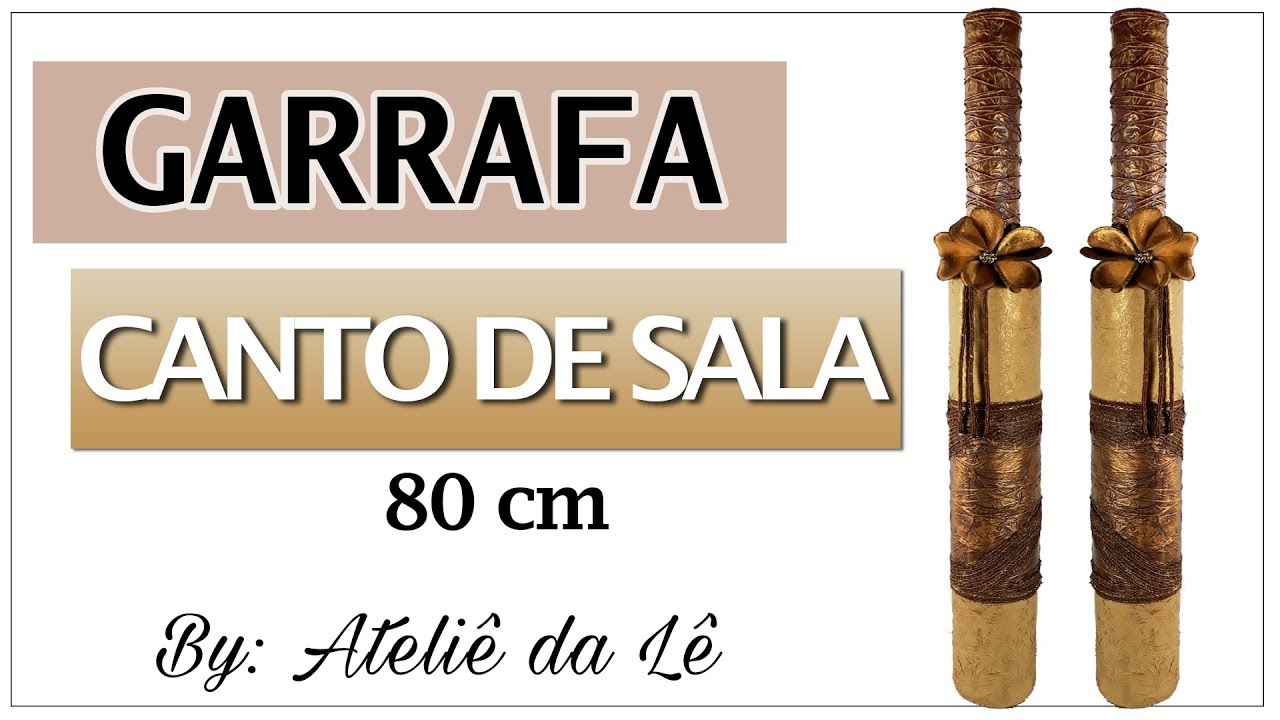 Faça em casa - Garrafa para canto de sala - 80 cm