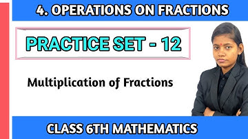Std 6 maths practice set 12 solutions | chapter 4 operation of fraction maharashtra board