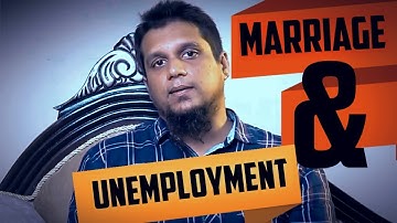 MARRIAGE AND UNEMPLOYMENT by  Muhammad Ali #islamicreminder
