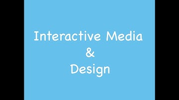 Interactive Media Program Overview