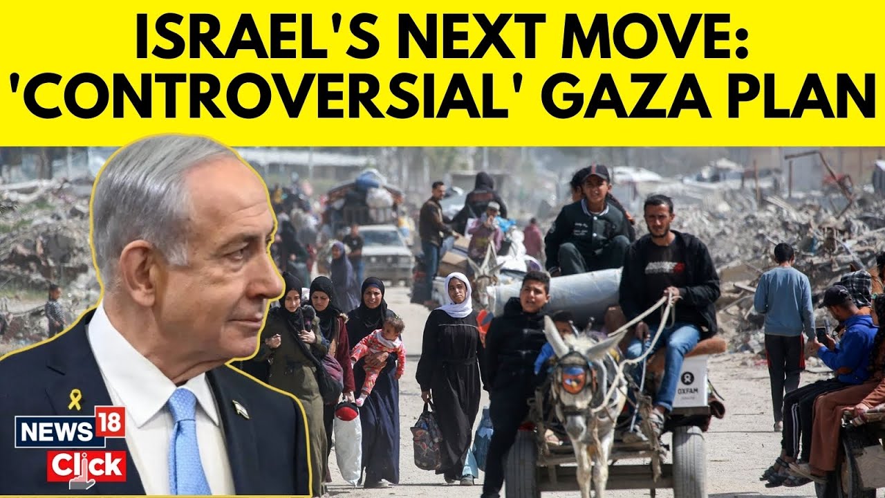 Israel Gaza War | Israel Security Cabinet Approves Plan To 'Capture' Gaza, Official Says | N18G