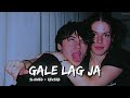 Gale Lag Ja Slowed And Reverb Javed Ali Banjyotsna India Song By Oosep Music Gale Lag Ja Slowed And Reverb Javed Ali Banjyotsna India Song By Oosep Music