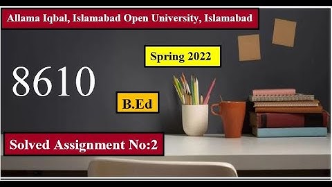 8610 Solved Assignment No:2 | spring 2022 |AIOU|