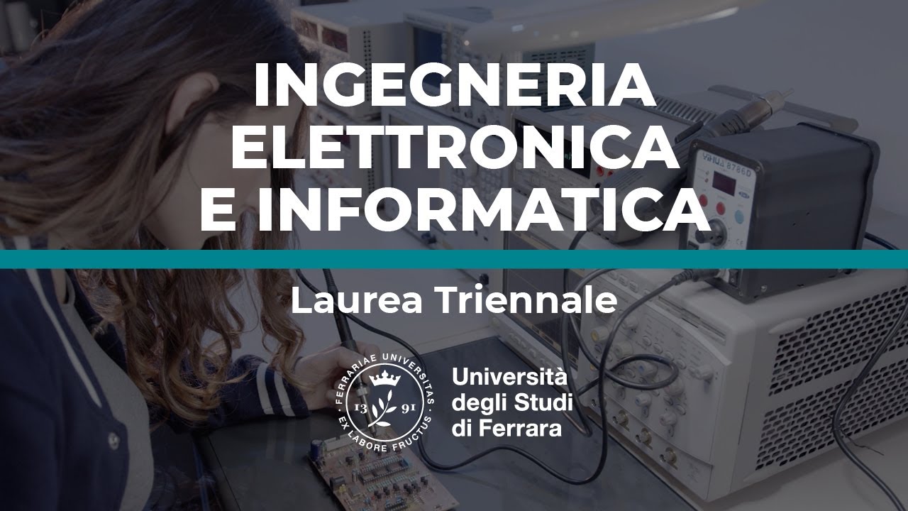 INGEGNERIA ELETTRONICA E INFORMATICA | Laurea Triennale UNIFE - YouTube