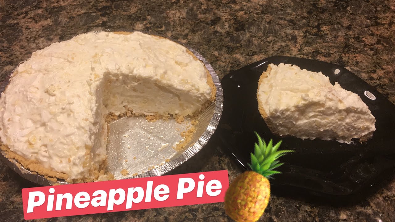 How to Make Pineapple Pie YouTube