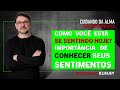 Rossandro Klinjey - Como você está se sentido hoje? É essencial conhecer seus próprios sentimentos.