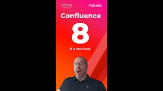 Confluence 8 for Server and Datacenter is here!