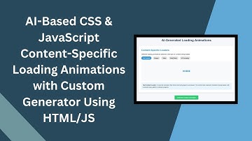 🎬 AI-Generated Loading Animations with HTML, CSS & JavaScript | Interactive UX Effects Guide ⚙️✨