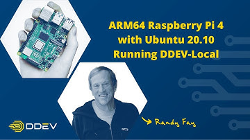 ARM64 Raspberry Pi 4 with Ubuntu 20.10 Running DDEV-Local