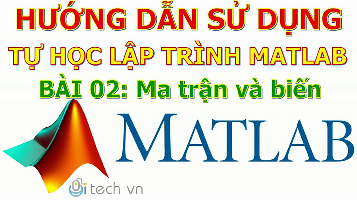 Dùng bản matlab nào cho máy tính cấu hình yếu năm 2024