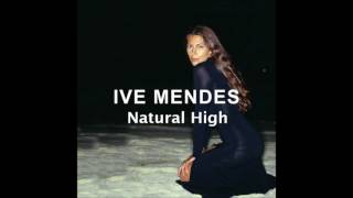 Ive Mendes   Natural High sumo Rebounce Mix