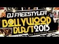 DJ Freestyler - Bollywood Blast 2013 (The Countdown Mashup)