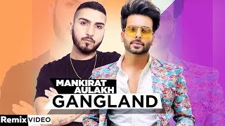 Song - gangland (remix) artist mankirt aulakh feat deep kahlon lyrics
music dj flow remix by a-vee instagram https://www.instagram.c...