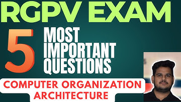 Computer Organization & Architecture RGPV Only 5 Topic | COA Most Important Questions Rgpv Btech