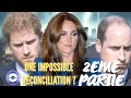 Partie 2  harry et william  une rconciliation   special kate lenormandsanchez oracledu6emejour