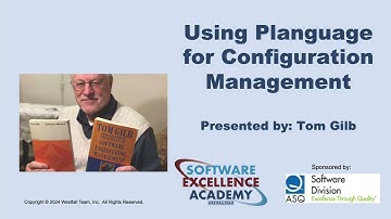 Using Planguage for Configuration Management presented by Tom Gilb
