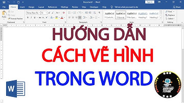 Hướng dẫn cách vẽ hình trong word