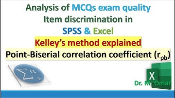 Analysis of  exam  Item discrimination in SPSS & Excel Kelley’s method explained Point Biserial