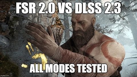 God of War: AMD FSR 2.0 vs Nvidia DLSS 2.3 - Video Comparison. ALL MODES TESTED!