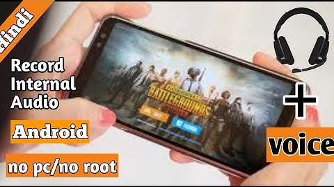 How to record internal audio/sound on android mobile without pc (No root) hindi