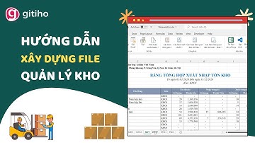 Hướng dẫn xây dựng file quản lý kho trong Excel với Add In của Gitiho