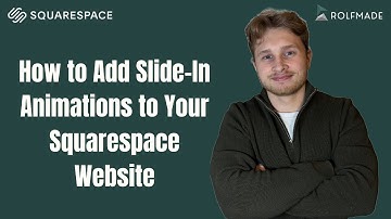 How to Add Slide-In Animations to Your Squarespace Website
