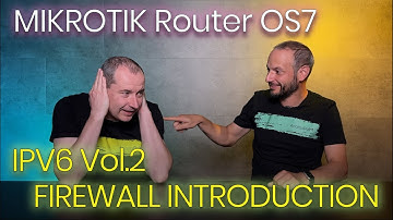 MikroTik RouterOS 7 - IPv6 tűzfal ismertető