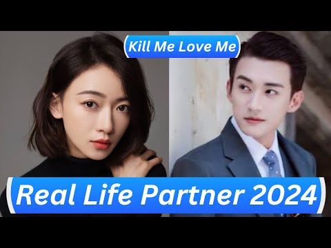 Liu Xueyi And Wu Jinyan( Kill Me Love Me) Real Life Partner 2024