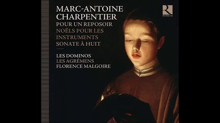 Marc-Antoine Charpentier: Instrumental Music - Florence Malgoire (Audio video)