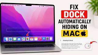 How to Fix Dock Automatically Hiding on Mac