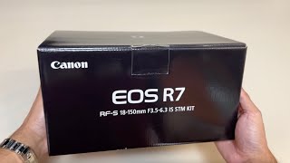 Canon EOS R7 Unboxing + Canon RF-s 18-150mm Lenses