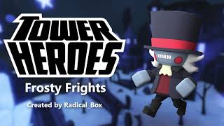 Frosty Frights [Tower Heroes]