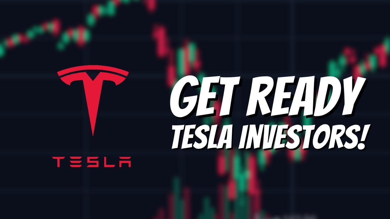 GET READY TESLA STOCK INVESTORS - YouTube