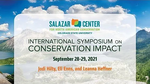 2021 Salazar Center Symposium - Jodi Hilty, Eli En...