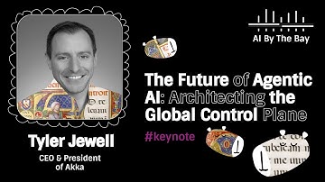 Future of AgenticAI: Architecting the Global Control Plane (Keynote) | Tyler Jewell, AI By the Bay25