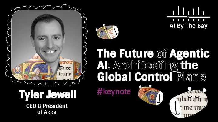 Future of AgenticAI: Architecting the Global Control Plane (Keynote) | Tyler Jewell, AI By the Bay25