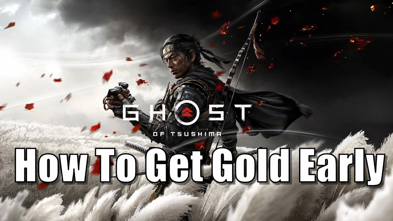 Ghost of Tsushima How To Get Gold Early In The Game (Ghost of