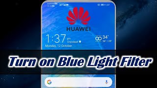 Turn on Blue Light Filter in Huawei screenshot 4