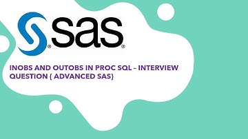 Inobs and Outobs in Proc Sql || SASv9.4 || Interview Question