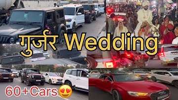 Gurjar Wedding😍|| 60+ cars 💰||