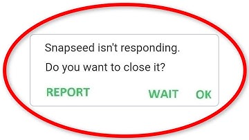 How To Fix Snapseed isn