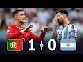 Ronaldo vs Messi | Portugal 1-0 Argentina | Could They Meet Again in the World Cup 2026 Final?