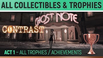 Contrast - Act I - All Collectibles & Trophies / Achievements Guide 🏆