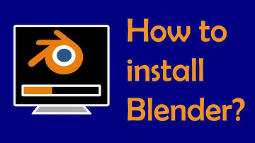 How to Install Blender?