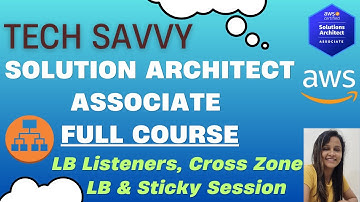 AWS SAA | Lec-08 | Load Balancer Listeners & Rules | Cross Zone Load Balance | Sticky Sessions