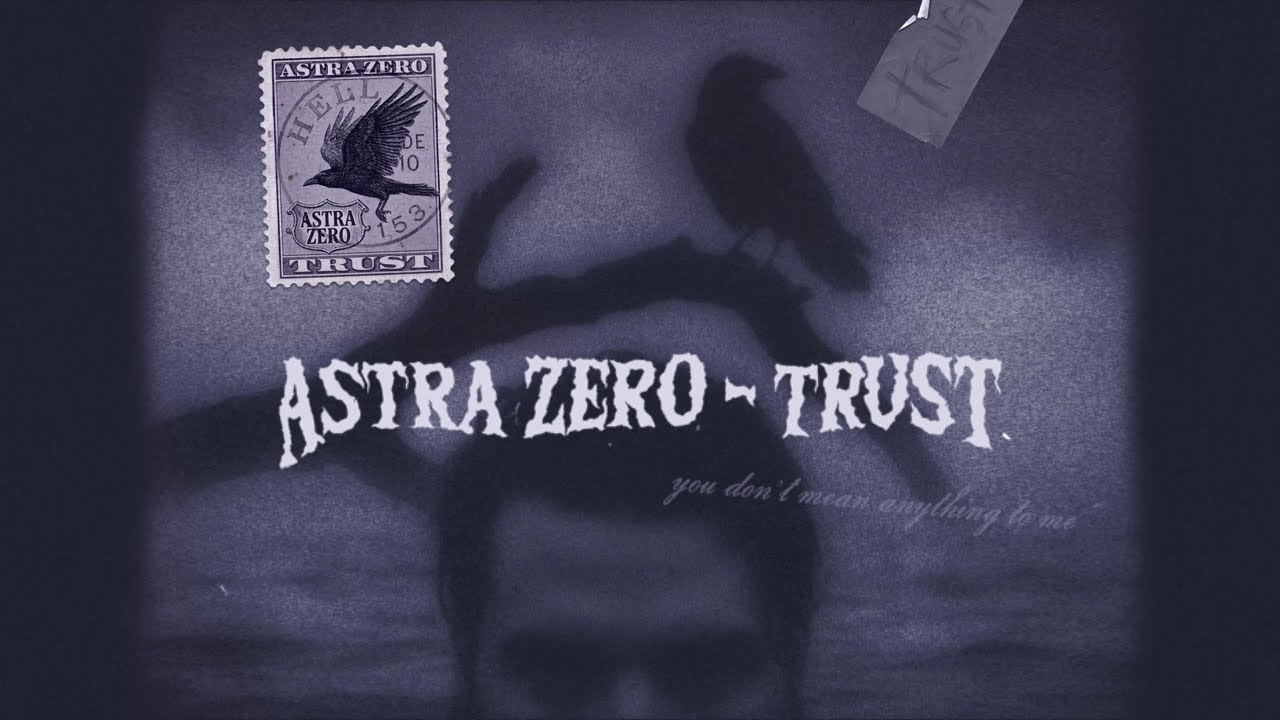 Watch Astra Zero : TRUST (Lyric Video) on YouTube Watch Astra Zero : TRUST (Lyric Video) on YouTube