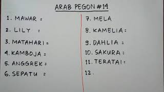 Part 14 : nama-nama bunga arab pegon adalah tulisan dengan teks (huruf
hijaiyah) tetapi bahasa daerah, seperti jawa, sunda, madura, dsb....