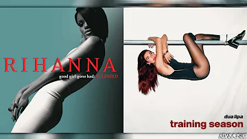Training Season x Don't Stop The Music | Mashup of Dua Lipa/Rihanna