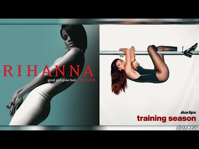 Training Season x Don't Stop The Music | Mashup of Dua Lipa/Rihanna class=